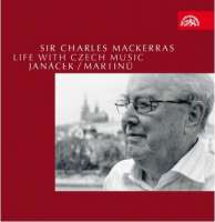 SIR CHARLES MACKERRAS - Life with Czech Music